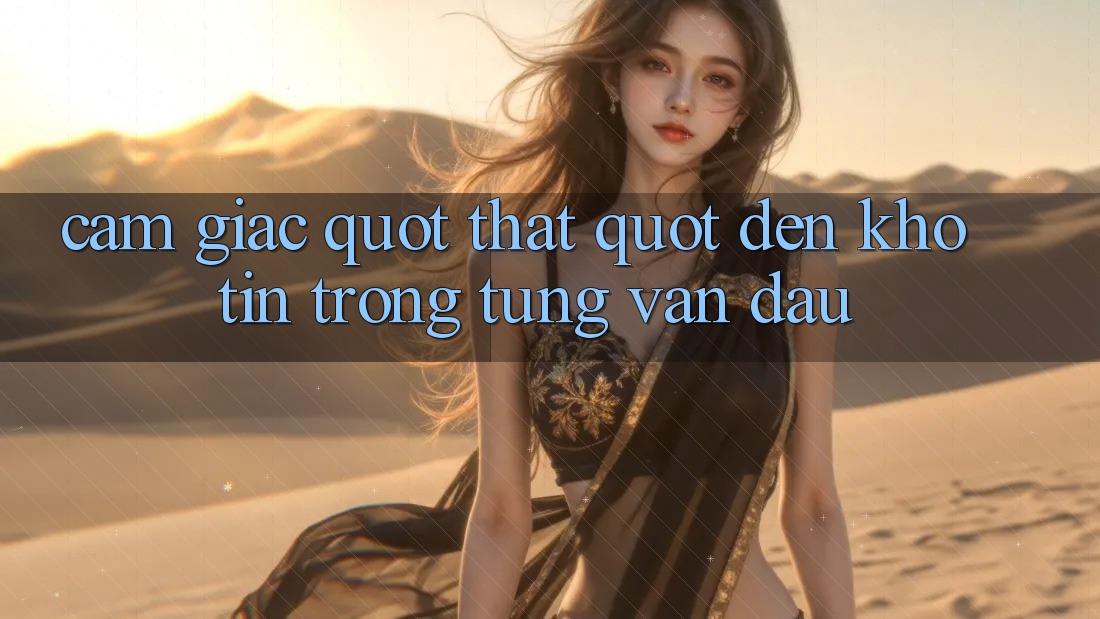 Cảm giác " thật" đến khó tin trong từng ván đấu