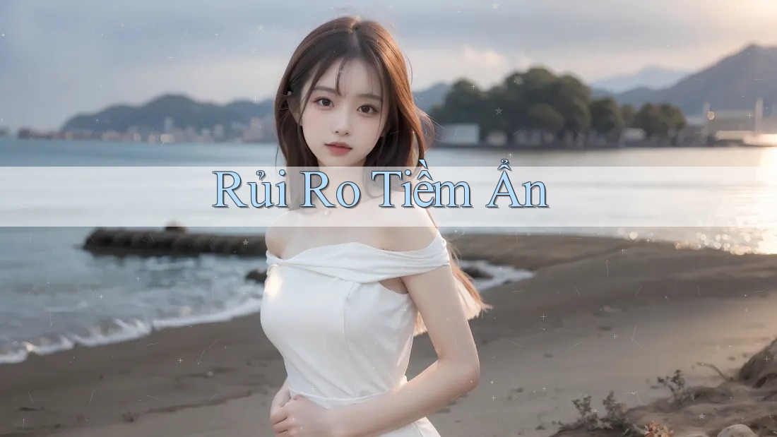 Rủi ro tiềm ẩn