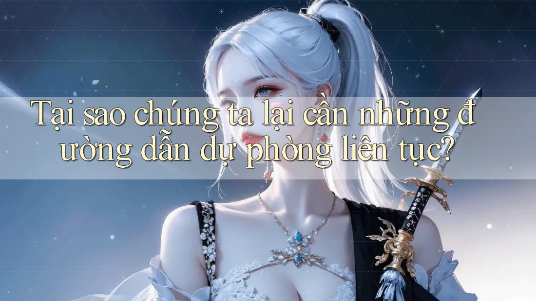 Tại sao chúng ta lại cần những đường dẫn dự phòng liên tục?