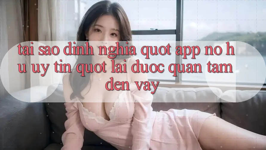 Tại sao định nghĩa " app nổ hũ uy tín" lại được quan tâm đến vậy?